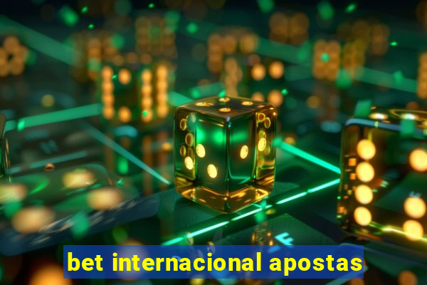 bet internacional apostas